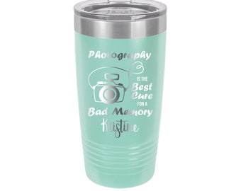 Photography is the Best Cure for a Bad Memory Engraved Insulated Stainless Steel 20 oz Tumbler