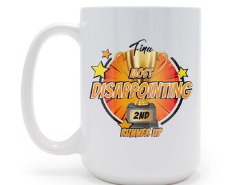 Most Disappointing Award Sarcastic 15 oz Coffee Mug, May be Personalized, Funny Employee Appreciation