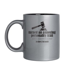 Turned An Annoying Personality Trait Into A Lucrative Career - Personalized 11oz Laser Engraved Mug