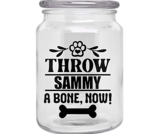 Throw a Bone Now - Personalized Small Dog Treat Jar, Dog Mom, Dog Lover