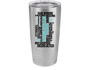 Dental Hygienist Art Personalized UV Printed Insulated 20 oz Tumbler 12 colors available