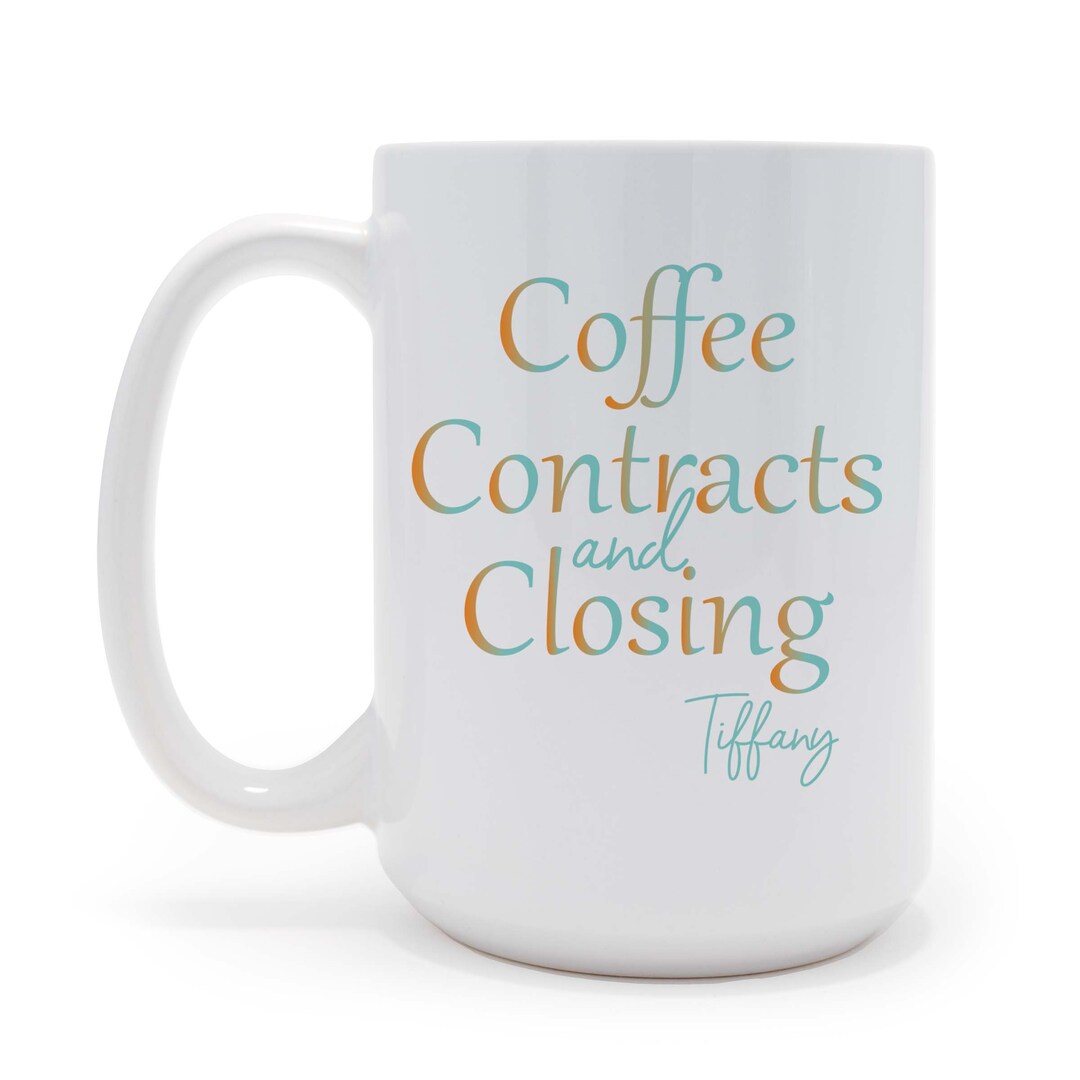 Coffee Contracts and Closings Real Estate Themed 15 Oz Coffee Mug Etsy