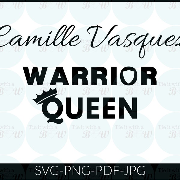 Camille Vasquez warrior Queen /Female Empowerment/Johnny Depp Lawyer  SVG png jpg pdf file Download