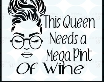 This Queen Needs a Mega Pint/happy Hour Anytime/ JD Johnny Depp quote svg png jpg pdf file download