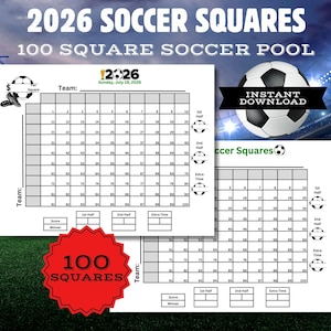 May include: A 2026 soccer squares 100 square soccer pool printable game sheet. The white grid features numbered boxes from 1 to 100, with designated spaces for team names, scores, and winners for the 1st half, 2nd half, and extra time periods.