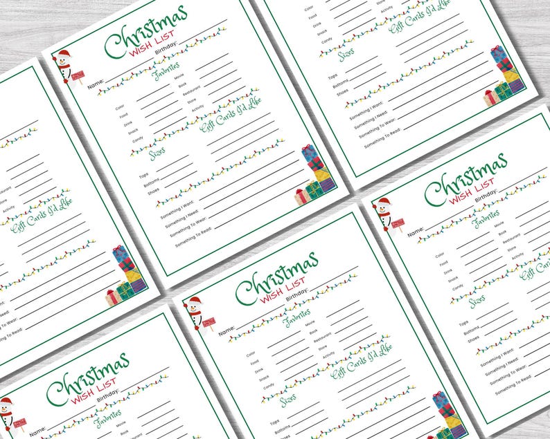 May include: Several white Christmas wish list sheets with green borders are displayed. Each sheet has a header that reads "Christmas Wish List" in a festive font. The sheets include sections for name, favorites, sizes, and gift cards.
