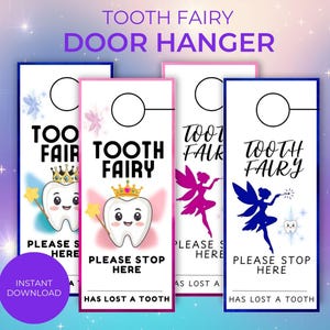 May include: Door hangers with a tooth fairy theme. Each hanger features the text "TOOTH FAIRY" and "PLEASE STOP HERE". Designs include a tooth with a crown, a fairy silhouette, and the words "HAS LOST A TOOTH".