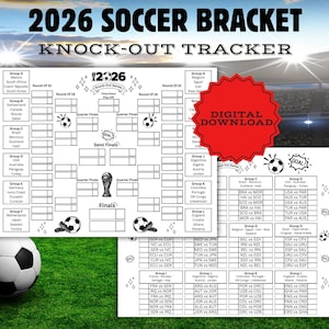 May include: A black and white 2026 soccer bracket knock-out tracker with group listings, match boxes, and soccer ball illustrations. A red starburst shape contains the text DIGITAL DOWNLOAD. The design includes labels for rounds, finals, and a trophy icon.