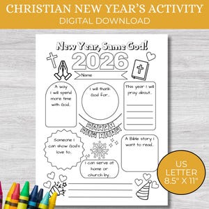May include: Black and white printable Christian New Year's activity sheet with the text "New Year, Same God! 2026". Includes prompts for reflection and a US Letter 8.5" x 11" size.