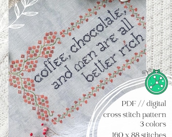 Coffee, chocolate, and men cross stitch pattern // Funny quote stitching design in PDF format