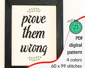Padrão de ponto cruz Prove Them Wrong: Design inspirador moderno (padrão em PDF)