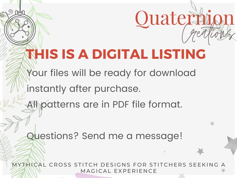 May include: A digital listing announcement with the text "THIS IS A DIGITAL LISTING" in red. The text also includes information about PDF file format and instant downloads. The design features a cross-stitch hoop illustration and the words "Quaternion Creations".