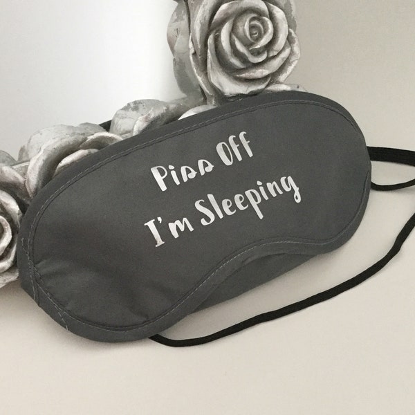 Adult humour eye mask, Secret Santa gift, Piss off eye mask, New mum gift, Funny birthday gift for her, Funny birthday gift for him