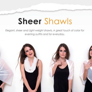May include: Four women are wearing white sheer shawls in different ways. The shawls are lightweight and elegant. The text "Sheer Shawls" is at the top of the image. The text below reads "Elegant, sheer and Light weight shawls. A great touch of color for evening outfits and for everyday."