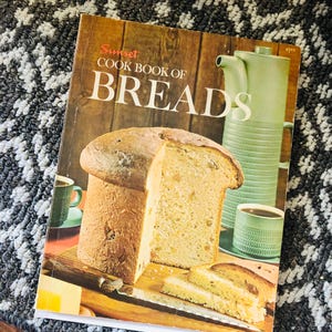 COOK BOOK of BREADS by the editors of Sunset Books, 1974.