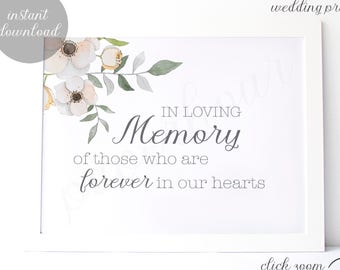 Printable Wedding Sign | In Loving Memory | Forever in our hearts | Instant Download | 8x10 | z012