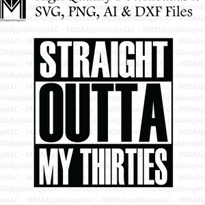 straight outta my twenties svg ai png dxf