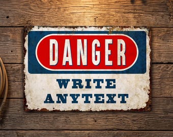 Custom Danger Metal Sign Personalized Vintage Warning Plaque Decor Workshop Man Cave Gift