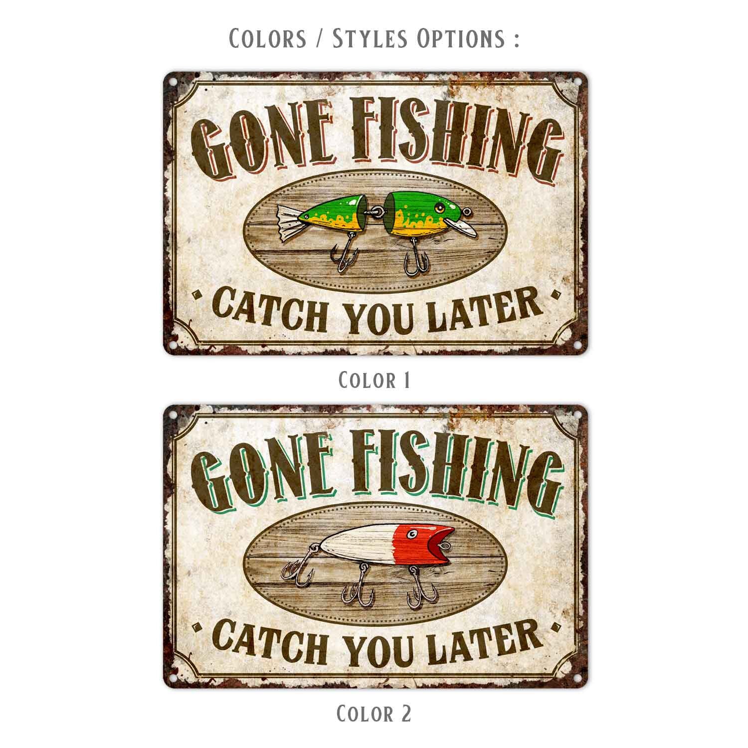 Gone Fishing Sign, Back for Hunting Man Cave Fishing Sign, Wall Art Home  Decor Garage Den Lakehouse Cabin 108120063004 -  Canada