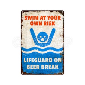 Swim At Your Own Risk Metal Sign: Funny Pool Rules Decor