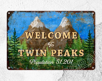 Twin Peaks Sign, Welcome Sign, Funny Sign, Metal Sign, Home Decor, Funny Gifts