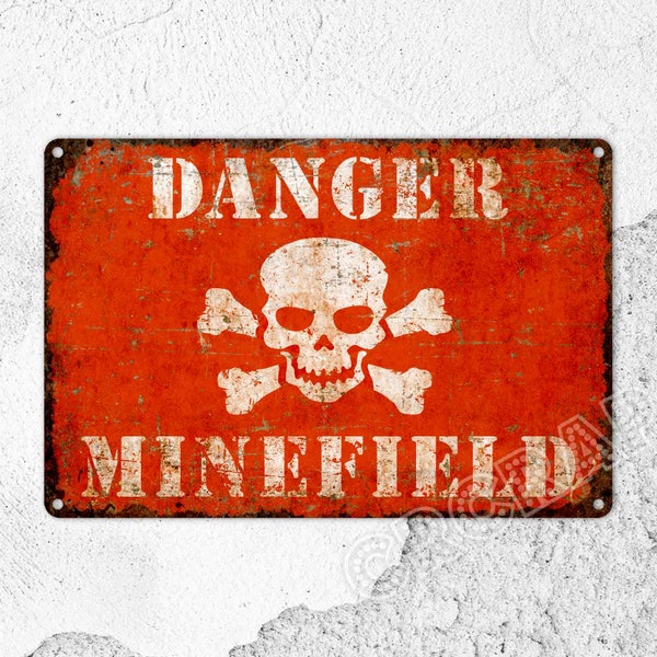 Danger Minefield, Metal Sign, Warning Sign, Danger Caution, Outdoor Sign, Rustic Wall Decor, Funny Gifts