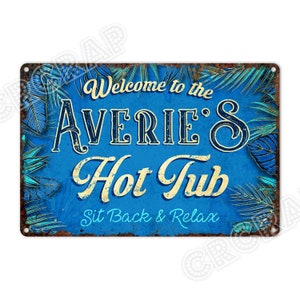 Custom Hot Tub Sign: Personalized Aluminum Metal Decor
