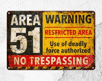 Area 51 Sign, Warning Sign, No Trespassing, Wall Decor, Metal Sign, Funny Gifts
