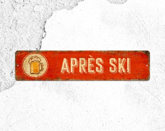 Ski Trail Sign,APRÈS Ski,Ski Gifts,Ski Lodge,Ski Sign,Ski Bar,Pub Sign,Metal Sign