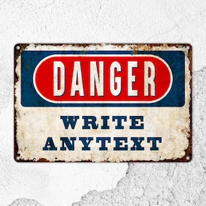 Custom Text Metal Sign, Personalised Gifts, Danger Sign, Warning Wall Decor