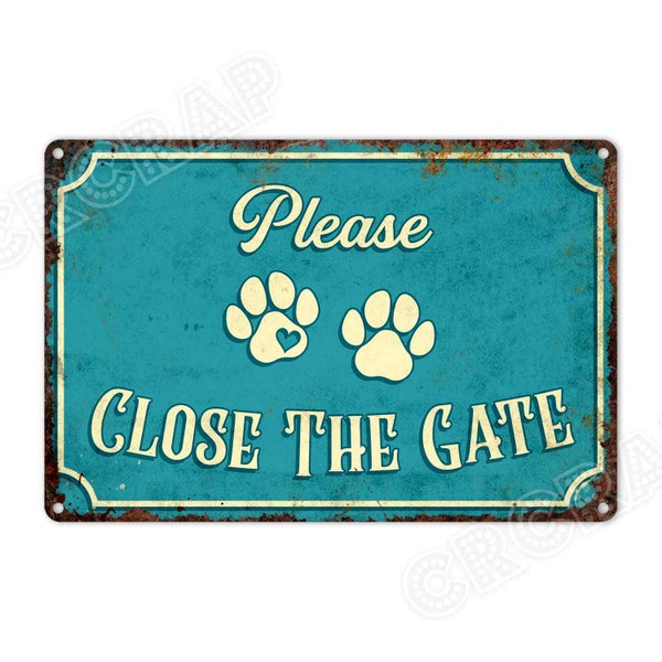 Close the Gate,Dog in Yard,Metal Sign,Gifts,Garden Sign,Gste Sign,Outdoor Sign,Yard Sign,Door Sign,Home Decor