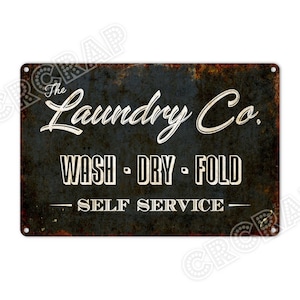 Rustic Laundry Room Metal Sign: Wash Dry Fold Decor