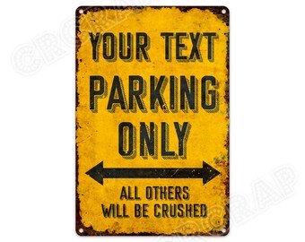 Warning Sign, Parking Sign, Garage Sign, Parking Only, Custom Sign, Metal Sign, Rustic Home Decor, Personalised Gifts