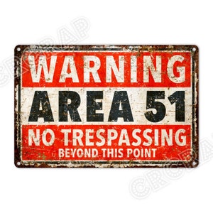Area 51 Warning Sign: Rustic Alien Decor, Metal Wall Art
