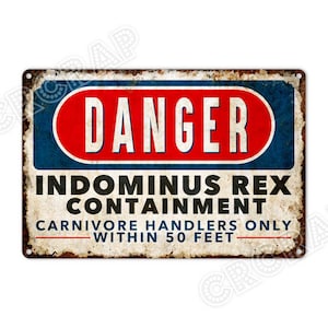 Indominus Rex Warning Sign: Funny Dinosaur Metal Wall Decor