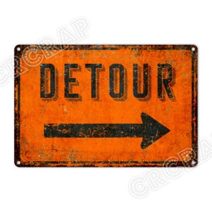 Detour Sign, Road Sign, Street Sign, Outdoor Sign, Metal Sign, Garage Decor, Wall Decor, Gifts