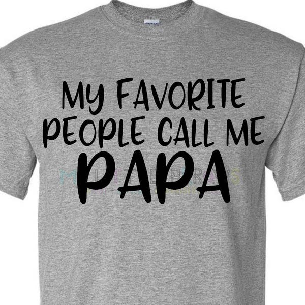 My favorite people call me papa svg | papa svg | fathers day svg | papa dxf | grandpa svg | grandparents day svg | grandparents gift svg