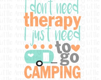 Camping therapy SVG, DXF, EPS, png Files for Cutting Machines Cameo or Cricut - camping svg - retro camper svg - camping cut -womens shirt