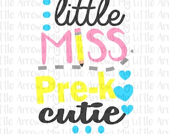 Little Miss Pre-K cutie SVG, DXF, Eps, png Files for Cutting Machines Cameo or Cricut - back to school svg - first day of school svg