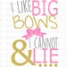 I like big bows SVG, DXF, Eps, png Files for Cutting Machines Cameo or Cricut // bow svg - baby girl svg - toddler girl svg - girl svg