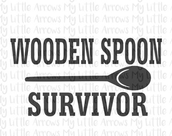 Wooden spoon survivor SVG, DXF, EPS, png Files for Cutting Machines Cameo or Cricut // cute svg - nostalgic svg  - wooden spoon svg