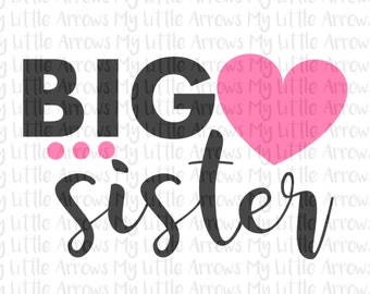 Big Sister SVG, DXF, EPS, png Files for Cutting Machines Cameo or Cricut // big sister svg // baby reveal