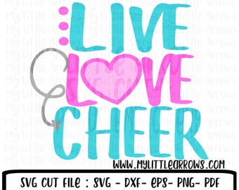Lev kärlek cheerleading SVG, DXF, EPS, png-filer för skärmaskiner Cameo eller Cricut // cheerleading svg // cheer svg // söt cheerleader svg