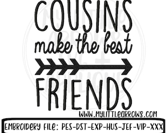 Cousins make the best friends 4x4 5x7 embroidery file - cousins make the best friends embroidery - big cousin embroidery - little cousin