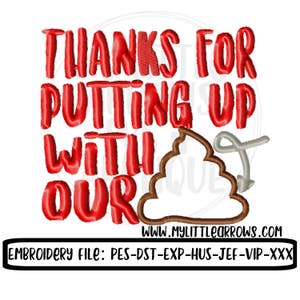 Thanks for putting up with our poo embroidery - toilet paper embroidery - thank you embroidery - 4x4 5x7 toilet paper embroidery design
