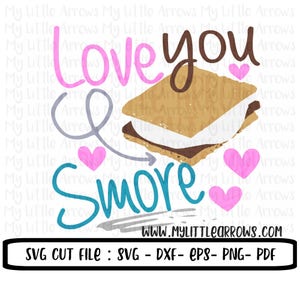 Te amo, smore SVG, DXF, EPS, png Arquivos para máquinas de corte Cameo ou Cricut - cute camping svg - smore svg - fun camping svg- glamping svg