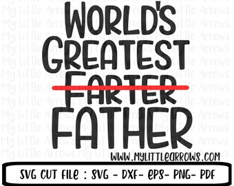 Free Free 188 Worlds Best Farter I Mean Father Svg SVG PNG EPS DXF File