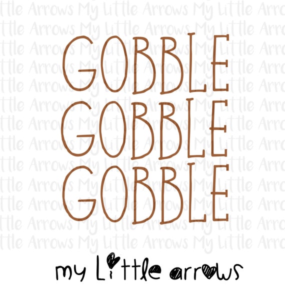 Gobble Gobble SVG, DXF, EPS, png Files for Cutting Machines Cameo or Cricut - thanksgiving svg - thanksgiving shirt diy - baby girl svg