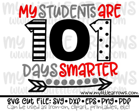 101 days of school svg - 101 days of school dxf - teacher svg - 101 days of school iron on - teacher gift - 101 days of school shirt