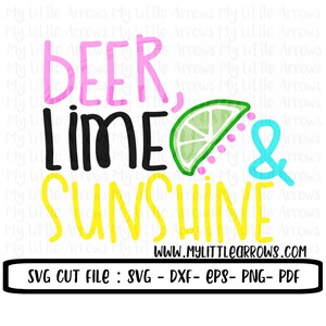 Beer lime and sunshine SVG, DXF, EPS, png Files for Cutting Machines Cameo Cricut - summer svg - sun svg - beer svg - cute womens svg